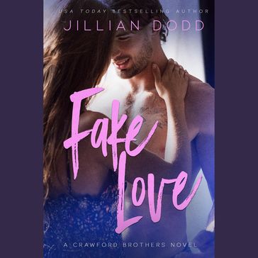 Fake Love - Jillian Dodd