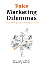 Fake Marketing Dilemmas