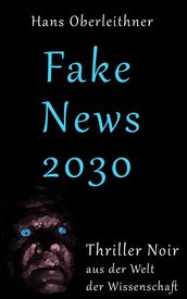 Fake News 2030