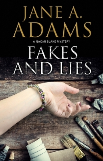 Fakes and Lies - Jane A. Adams