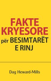 Fakte Kryesore Per Besimtaret E Rinj