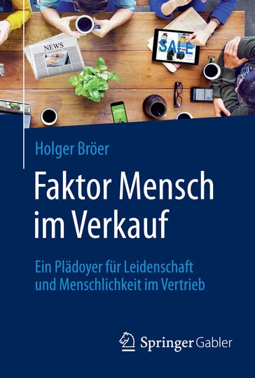 Faktor Mensch im Verkauf - Holger Broer