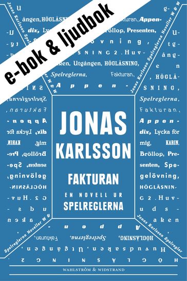 Fakturan (e-bok + ljudbok): En novell ur Spelreglerna - Jonas Karlsson - Lotta Kuhlhorn