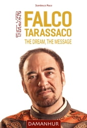 Falco Tarassaco - The Dream, The Message