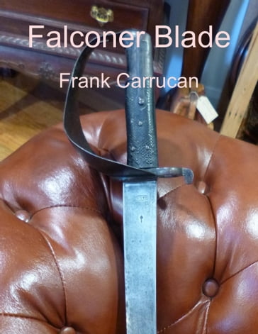 Falconer Blade - Frank Carrucan