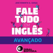 Fale tudo em inglês avançado