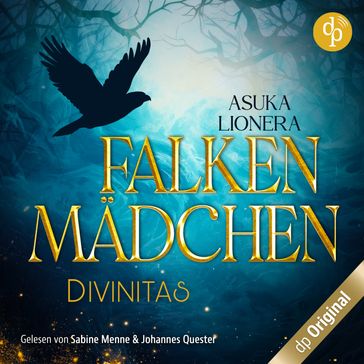 Falkenmädchen - Divinitas-Reihe, Band 1 (Ungekürzt) - Asuka Lionera