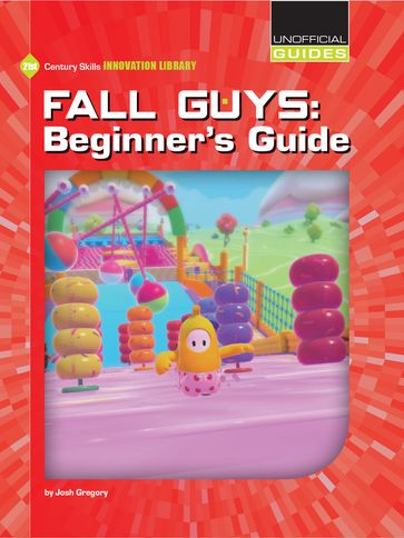 Fall Guys: Beginner's Guide - Josh Gregory