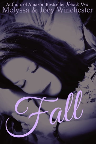 Fall - Joey Winchester - Melyssa Winchester