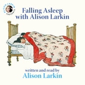 Falling Asleep with Alison Larkin (Unabridged)
