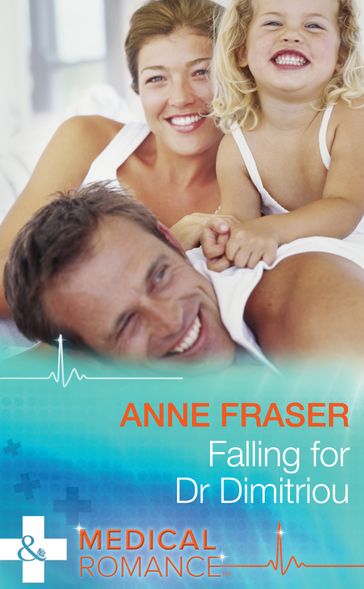 Falling For Dr Dimitriou (Mills & Boon Medical) - Anne Fraser