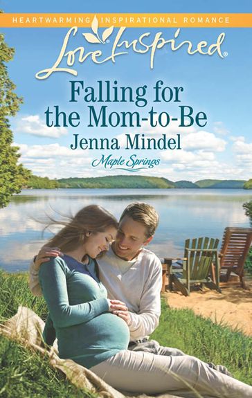 Falling For The Mom-To-Be (Mills & Boon Love Inspired) (Maple Springs, Book 1) - Jenna Mindel