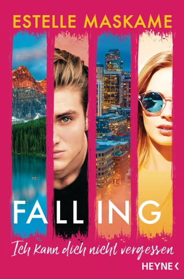 Falling - Ich kann dich nicht vergessen - Estelle Maskame