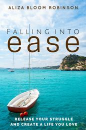 Falling Into Ease