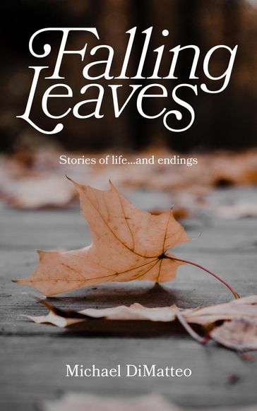 Falling Leaves - Michael DiMatteo