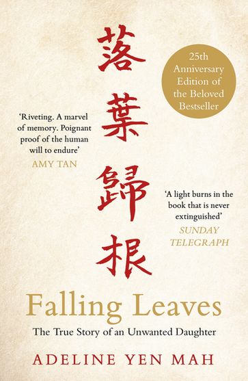 Falling Leaves Return to Their Roots - Adeline Yen Mah