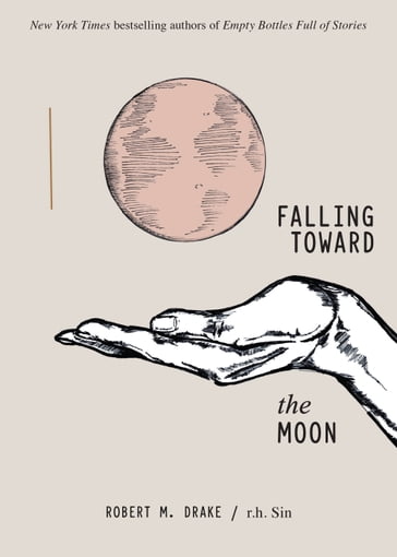 Falling Toward the Moon - Robert M. Drake - r.h. Sin