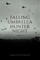 Falling Umbrella Hunter Night: A Novelette