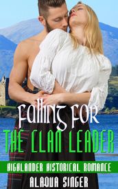 Falling for the Clan Leader: Highlander Historical Romance