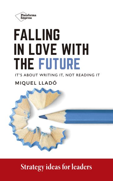 Falling in love with the future - Miquel Lladó
