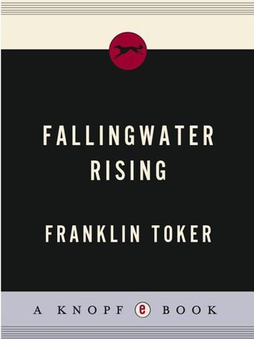 Fallingwater Rising - Franklin Toker