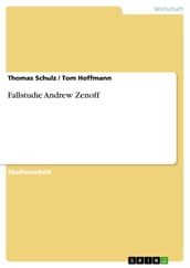 Fallstudie Andrew Zenoff