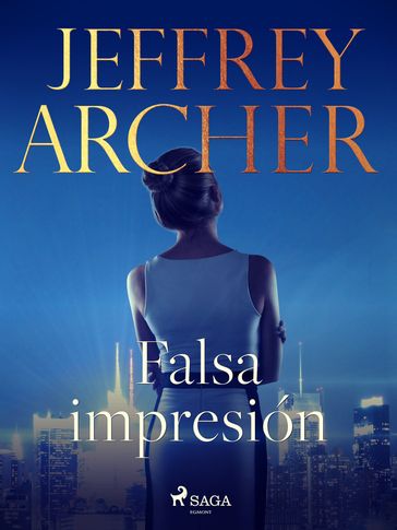 Falsa impresión - Jeffrey Archer