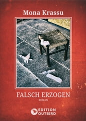 Falsch erzogen