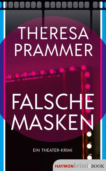 Falsche Masken - Theresa Prammer