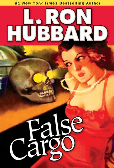 False Cargo - L. Ron Hubbard