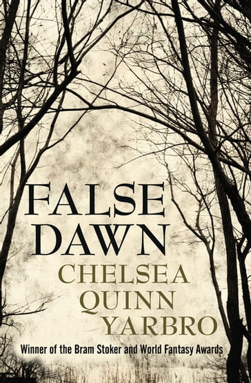 False Dawn - Chelsea Quinn Yarbro