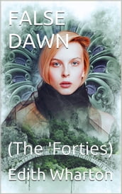 False Dawn / (The  Forties)