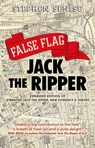 False Flag Jack the Ripper - Stephen Senise