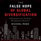 False Hope of Global Diversification, The