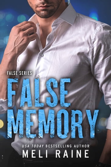 False Memory (False #1) - Meli Raine