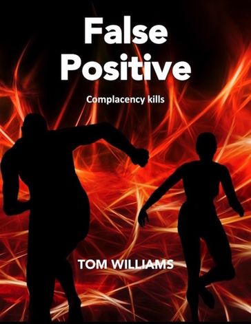 False Positive - Tom Williams