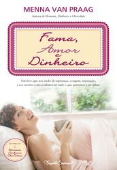 Fama, Amor e Dinheiro