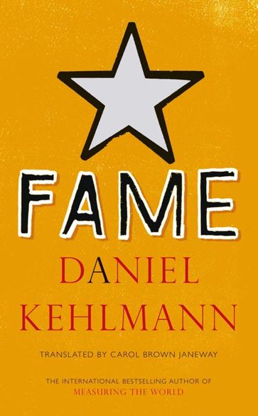 Fame - Daniel Kehlmann