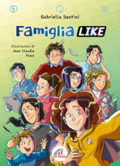 Famiglia like. Ediz. ad alta leggibilità. Con QR Code