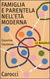 Famiglia e parentela nell età moderna