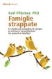 Famiglie strappate. Lo studio più completo di sempre su rotture e riconciliazioni tra parenti e familiari