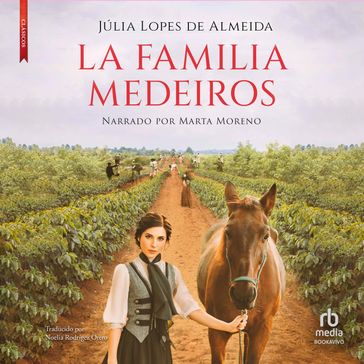 La Familia Medeiros (The Medeiros Family) - Júlia Lopes de Almeida