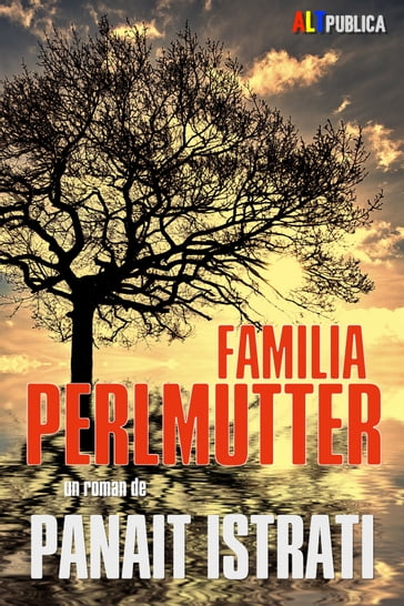 Familia Perlmutter - Panait Istrati