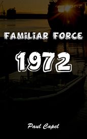 Familiar Force 1972