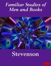 Familiar Studies of Men and Books