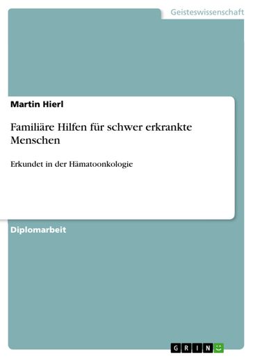 Familiare Hilfen fur schwer erkrankte Menschen - Martin Hierl