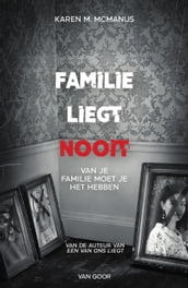 Familie liegt nooit