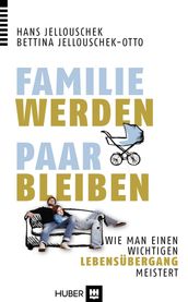 Familie werden Paar bleiben