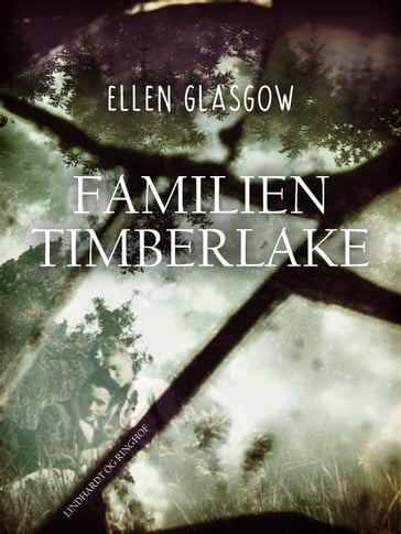 Familien Timberlake - Ellen Glasgow