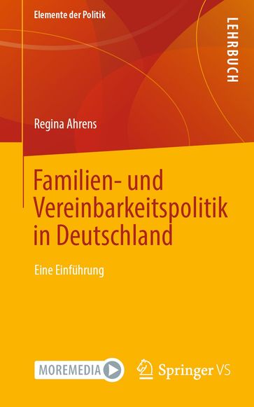 Familien- und Vereinbarkeitspolitik in Deutschland - Regina Ahrens